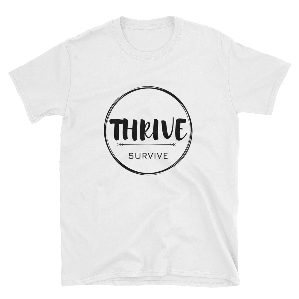 Thrive Over Survive Value Shirt