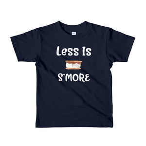 Less is S'more Kids Shirt