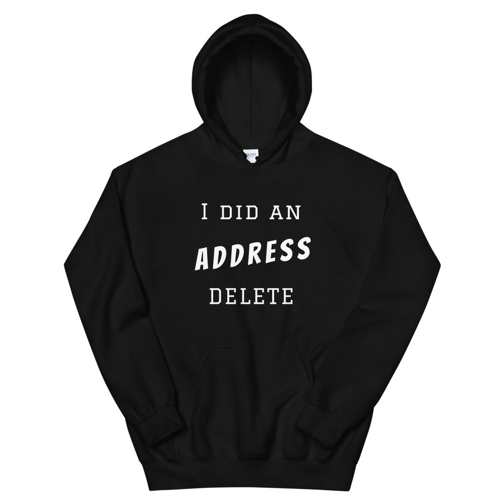 Address Delete Hoodie