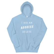 Load image into Gallery viewer, Address Delete Hoodie
