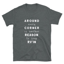 Load image into Gallery viewer, Reason to Keep RV&#39;in Value Shirt