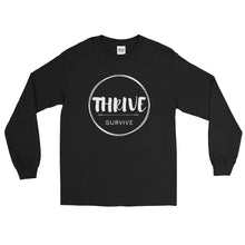 Load image into Gallery viewer, Thrive Over Survive Long Sleeve Shirt