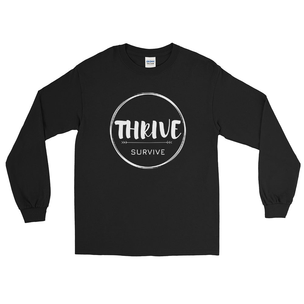 Thrive Over Survive Long Sleeve Shirt