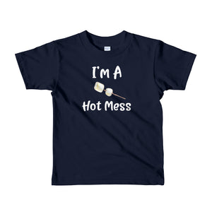 I'm A Hot Mess Kids Shirt