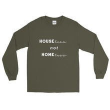 Load image into Gallery viewer, Houseless not Homeless Long Sleeve